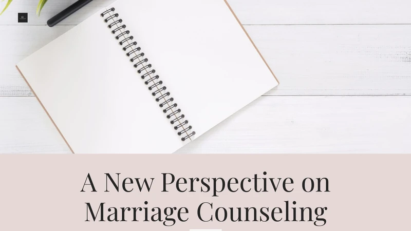 Discernment Counseling: A New Perspective on Marriage Counseling
